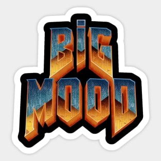 Big Mood Sticker